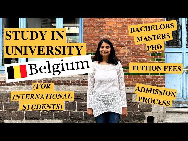 Study at BELGIAN UNIVERSITY (For INTERNATIONAL Students) | Admission Process + Tuition Fees 2021