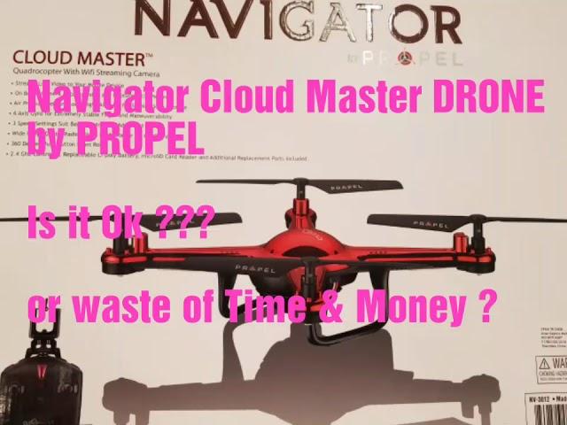 Drone - CloudMaster by Propel - is it OK ?