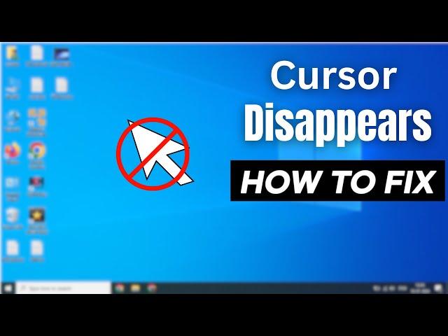 Mouse Cursor or Pointer Disappears in Windows 10