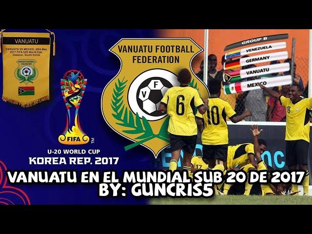 La humilde VANUATU  y su ÉPICA CLASIFICACIÓN al mundial SUB 20 con un gol AL ÚLTIMO MINUTO