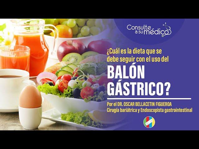 ¿Cuál es la dieta que se debe seguir con el balón gástrico?