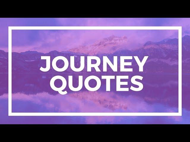 Journey Quotes