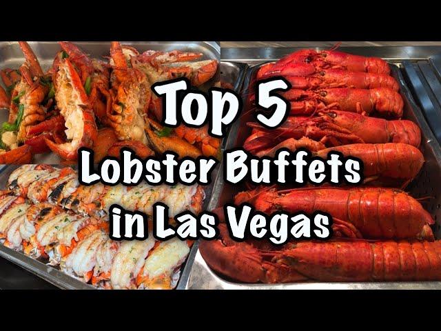 TOP 5 LOBSTER BUFFETS in Las Vegas
