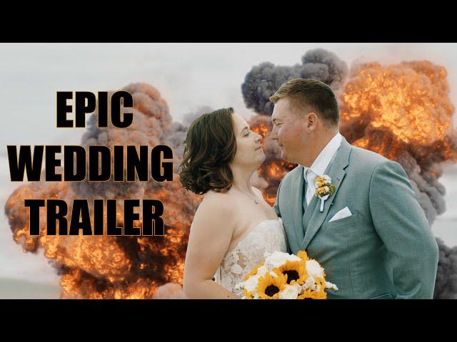 The most EPIC wedding trailer