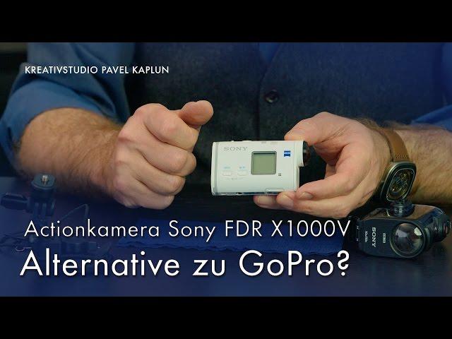 Actionkamera Sony FDR X1000V - Alternative zu GoPro?