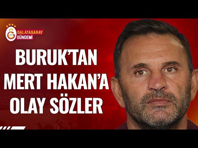 Okan Buruk, Mert Hakan Yandaş'ı YERİN DİBİNE SOKTU @gsgundemi