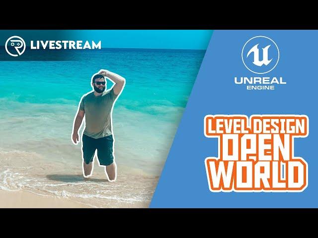Unreal Engine 5 Live Class - Open World Level Design