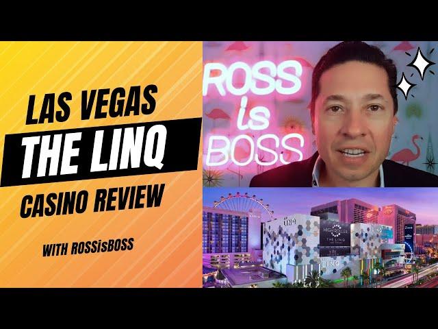 The Linq: Las Vegas Casino Review