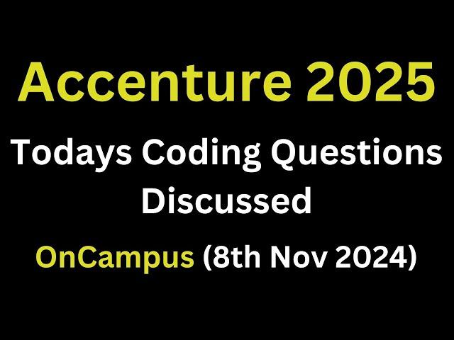 [8th Nov 2024] Accenture Todays Actual Coding Questions 2025 Batch | Accenture Coding #coding