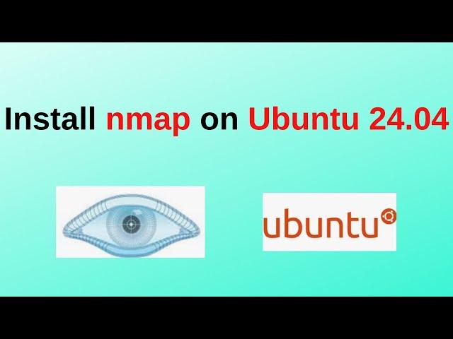 How to install nmap on Ubuntu 24.04 LTS| nmap Networking tool | | Nmap install on Ubuntu 2024 update