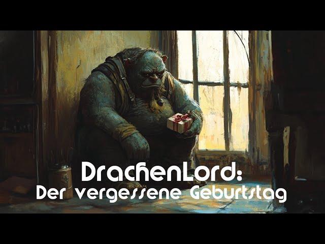 DrachenLord: Der vergessene Geburtstag