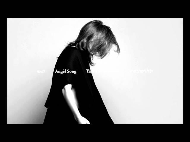Yael Deckelbaum - Angel Song   (יעל דקלבאום)