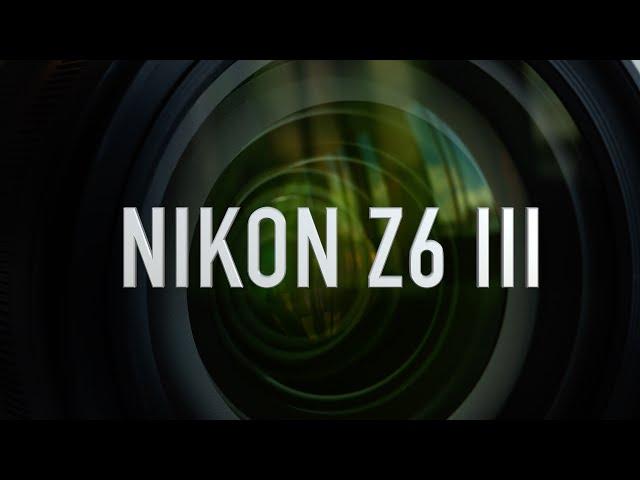 Nikon Z6 III