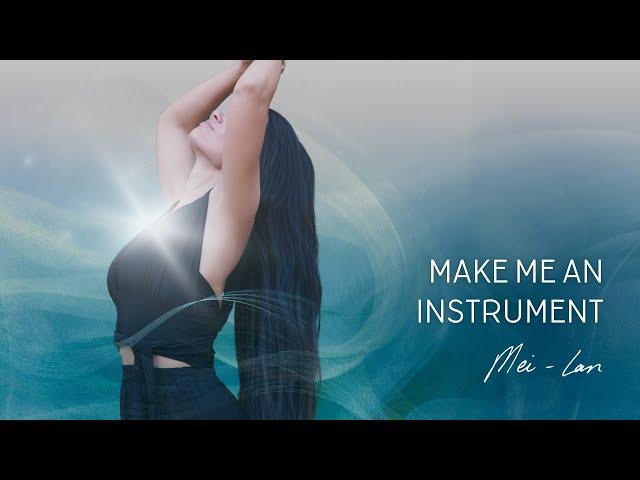 A Prayer for Peace - Make Me an Instrument - Mei-lan