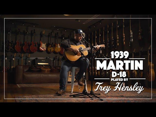 1939 Martin D-18 played by Trey Hensley