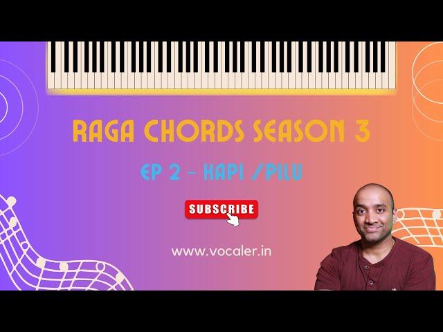 Kapi / Pilu - Raga Chords Season 3  - EP. 2 | Chords for Indian Ragas