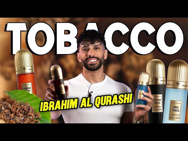 ALL Ibrahim Al-Qurashi Tobacco Fragrances Rated