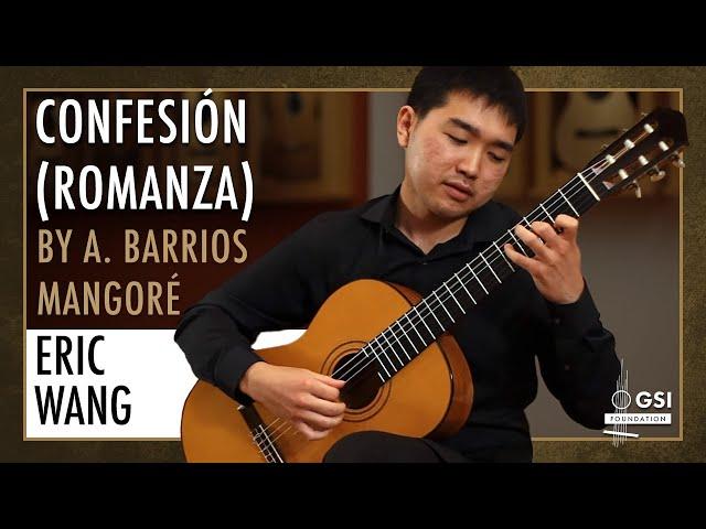 Agustin Barrios Mangoré's "Confesión (Romanza)" performed by Eric Wang on a 1986 Cynthia H. Burton