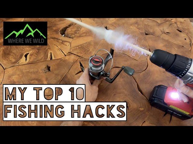 MY TOP 10 FISHING HACKS