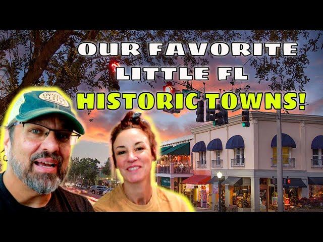 Our Top 5  Historic Florida Towns! | RV life in Florida