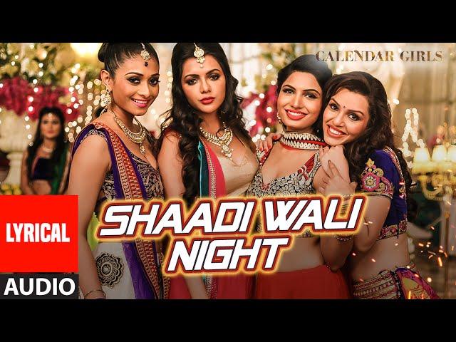 Shaadi Wali Night Full Song with LYRICS - Aditi Singh Sharma | Calendar Girls