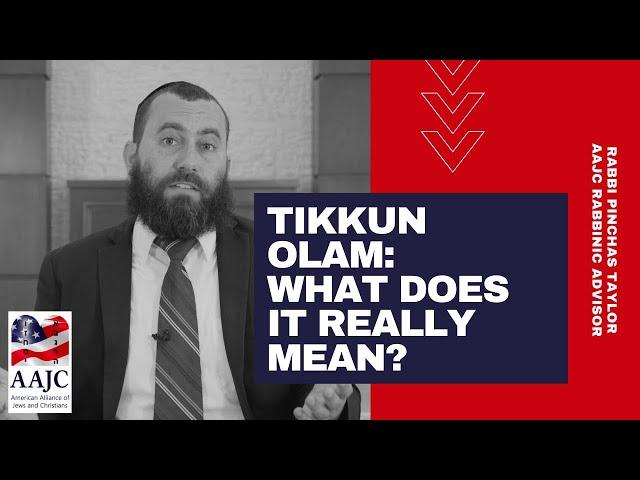 Tikkun Olam: What does it really mean?