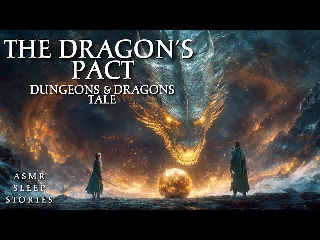 Dungeons and Dragons Tale: The Dragon's Pact | Cozy DnD Tale ASMR | Relaxing Ambience Bedtime Story