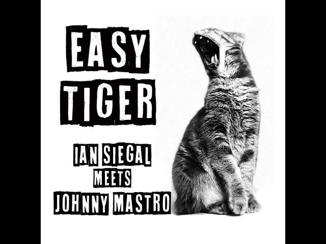 ian Siegal ⭐Easy Tiger ⭐ I Won't Cry No More⭐. ((*2024*))