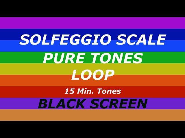 All 9 Solfeggio Frequencies - Scale Loop - 15 Min. Pure Tones - 11 Hours - Black Screen