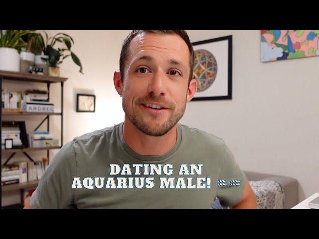 Dating an Aquarius Man - Not for the faint of heart!