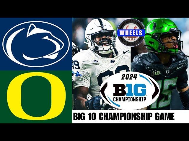 #3 Penn State vs #1 Oregon | EXCITING Big 10 Championship! | 2024 College Football Highlights