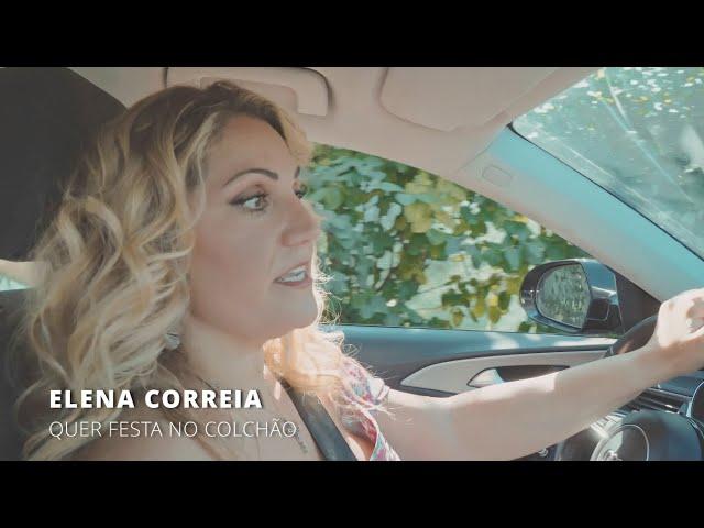 Elena Correia - Quer Festa No Colchão (Official Video)