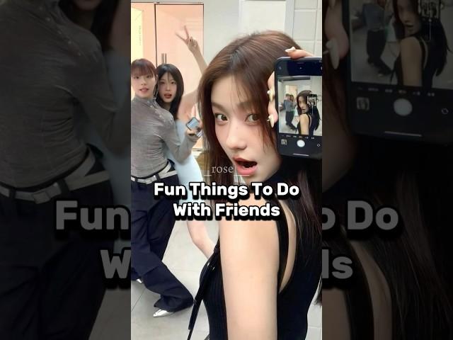 Fun things to do with friends ‍️