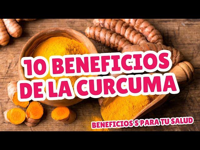 10 beneficios de la CURCUM