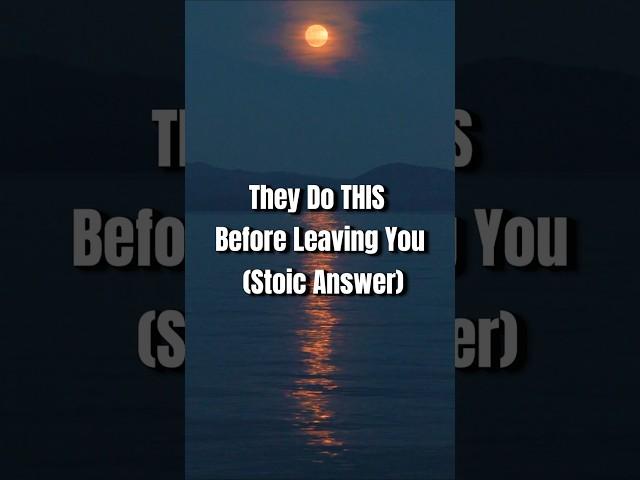 When SOMEONE LOSES LOVE for YOU, THEY WILL FIRST DO these TWO THINGS | Stoic Philosophy