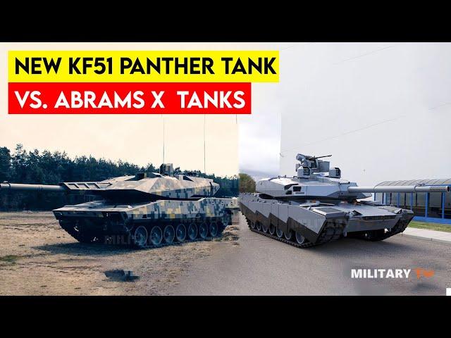 New KF51 Panther Tank vs. Abrams X  Tanks