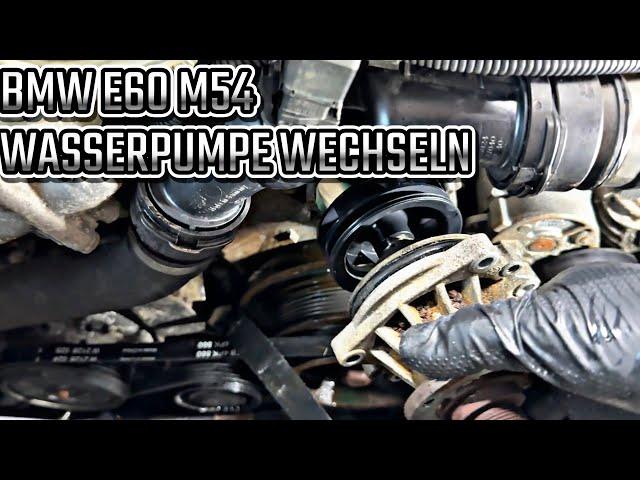 BMW E60 530i | M54 | Wasserpumpe wechseln | Kühlmittelverlust | Waterpump replacement