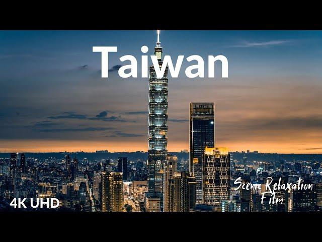 Taiwan 4K - Scenic Relaxation Film With Calming Music