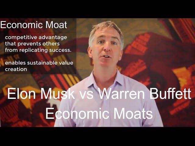 Elon Musk vs Warren Buffett: Economic Moats