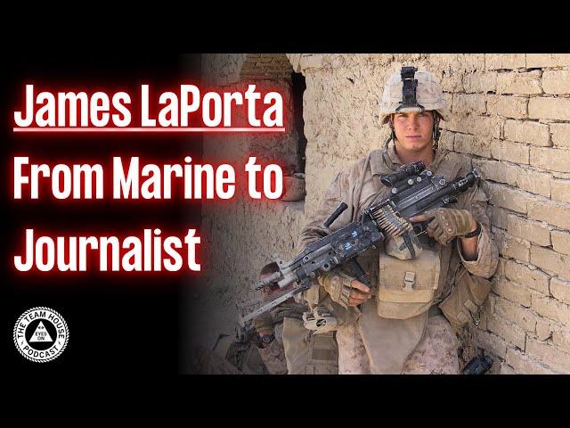 James LaPorta: From Marine to Investigative Journalist | EYES ON PODCAST