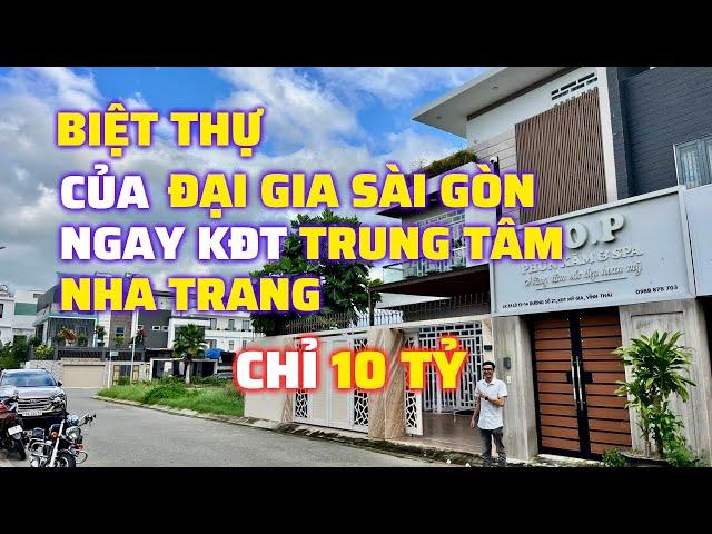 Đại Gia SÀI GÒN nhượng lại BIỆT THỰ View Công Viên chỉ 10 TỶ ngay KĐT Trung Tâm TP BIỂN Nha Trang