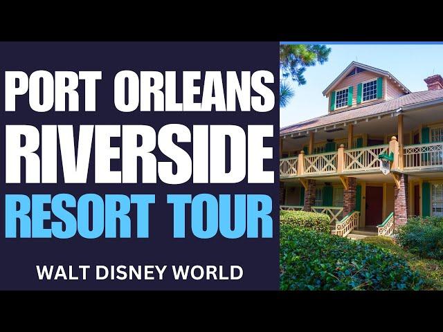 Tour Disney's Port Orleans Resort Riverside