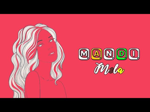 Mandi - Mela (Official Audio)