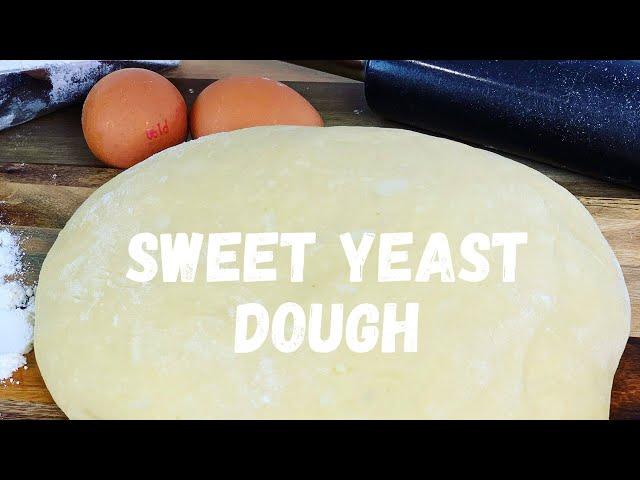 Russian Sweet Yeast Dough