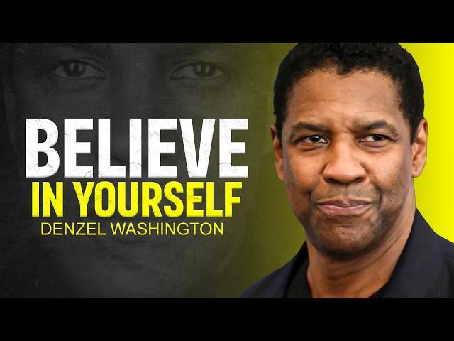 BELIEVE IN YOURSELF - DENZEL WASHINGTON MOTIVATION