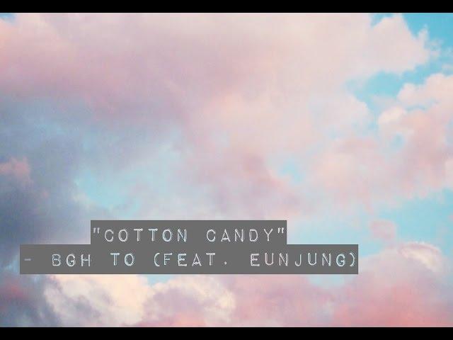 BGH to-  솜사탕 (Candy Floss) (Feat  은정 from 티아라) Lyrics