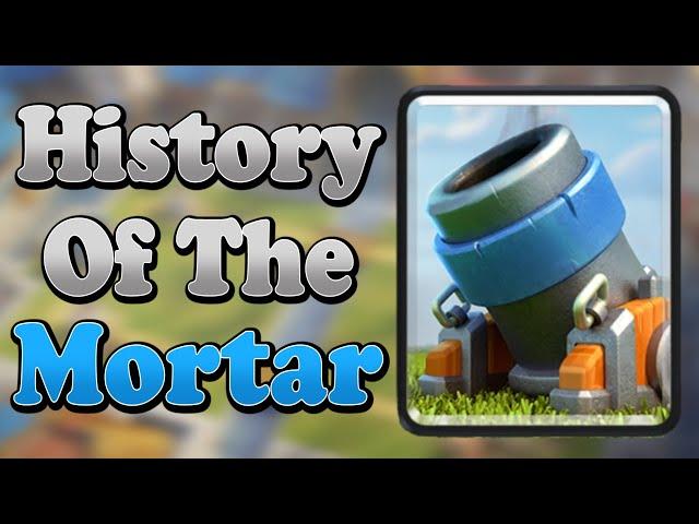 Why Clash Royale's Mortar Was So Hated, But Not Anymore...