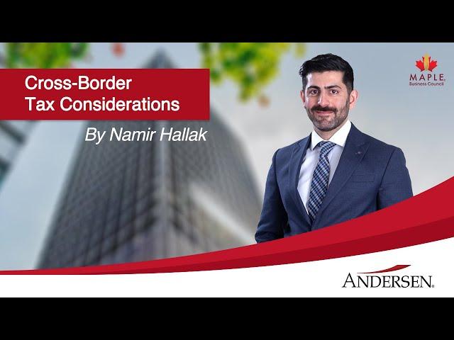 Cross Border Tax Considerations by Namir Hallak at MAPLE BC SelectUSA Spring Reception