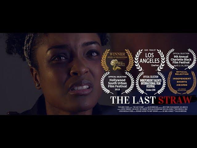 The Last Straw (Domestic Violence Short Film)