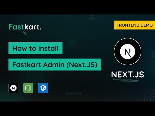 Admin FrontEnd Installation For Fastkart Next JS Tutorial